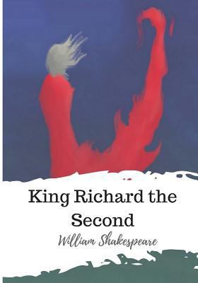 King Richard the Second 1986533379 Book Cover