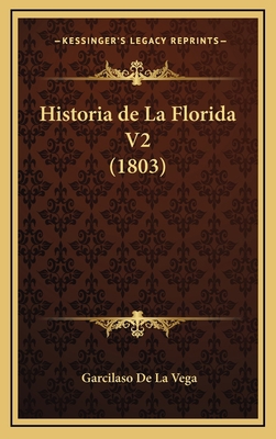 Historia de La Florida V2 (1803) [Spanish] 1167914813 Book Cover