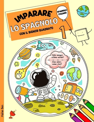 Imparare Lo Spagnolo Con Il Signor Quadrato 1: ... [Italian] B0DC4BXQ8Y Book Cover
