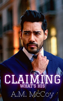 Claiming What's His 1965903002 Book Cover