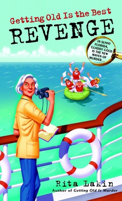 Getting Old Is the Best Revenge 0440242592 Book Cover