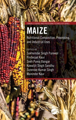 Maize: Nutritional Composition, Processing, and... 1032127929 Book Cover