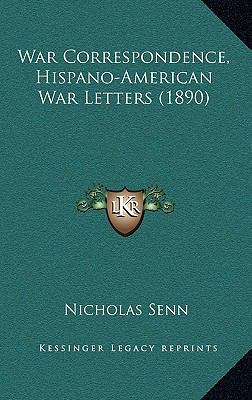 War Correspondence, Hispano-American War Letter... 1166238199 Book Cover