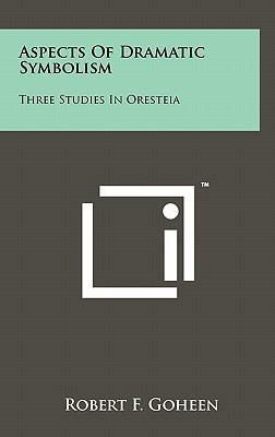 Aspects of Dramatic Symbolism: Three Studies in... 1258022435 Book Cover