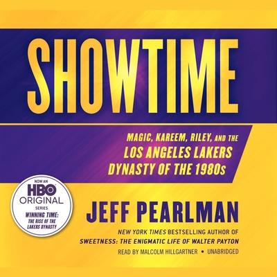 Showtime: Magic, Kareem, Riley, and the Los Ang... 1482964783 Book Cover