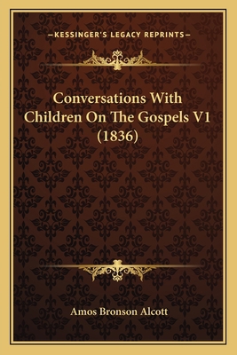 Conversations With Children On The Gospels V1 (... 116461262X Book Cover