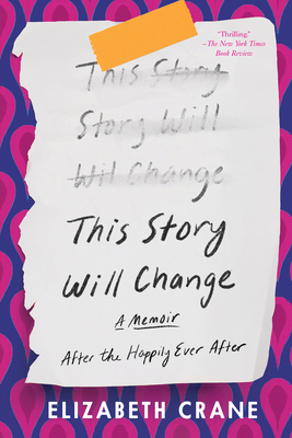 This Story Will Change: After the Happily Ever ... 1640096116 Book Cover