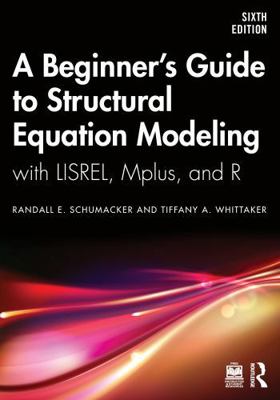 A Beginner's Guide to Structural Equation Model... 1041069316 Book Cover