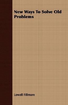 New Ways to Solve Old Problems 1406741035 Book Cover