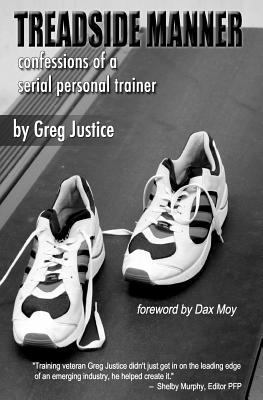 Treadside Manner: Confessions of a Serial Perso... 1470111535 Book Cover