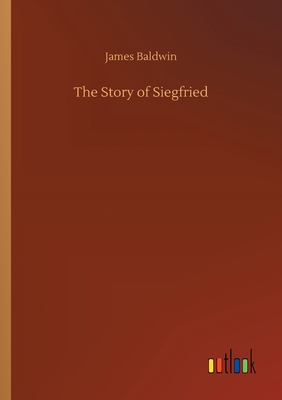 The Story of Siegfried 3734089484 Book Cover