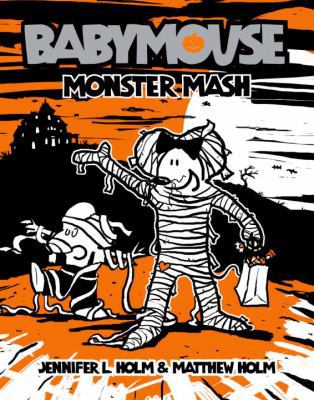 Babymouse #9: Monster MASH 0375937897 Book Cover