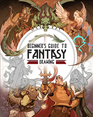 Beginner's Guide to Fantasy Drawing 1909414921 Book Cover