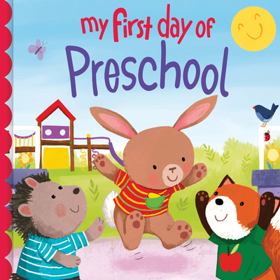 My First Day of Preschool 1728265193 Book Cover