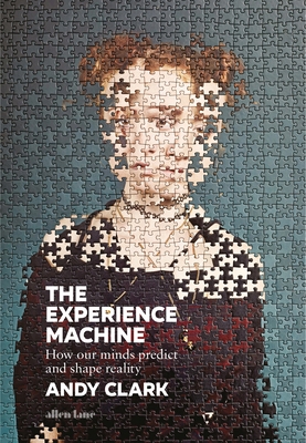 The Experience Machine: How Our Minds Predict a... 024139452X Book Cover
