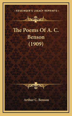 The Poems of A. C. Benson (1909) 1164359215 Book Cover