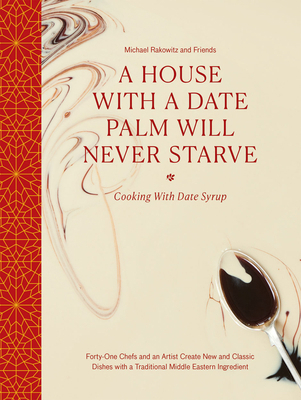 A House with a Date Palm Will Never Starve: Coo... 1908970499 Book Cover