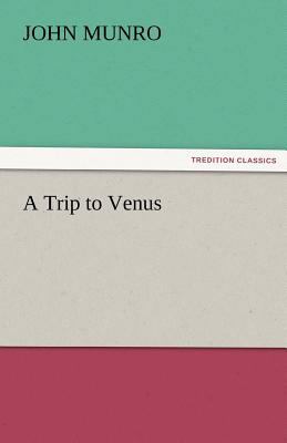 A Trip to Venus 3842473974 Book Cover