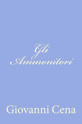 Gli Ammonitori [Italian] 1478329270 Book Cover