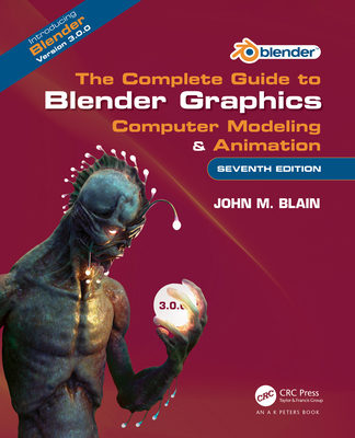 The Complete Guide to Blender Graphics: Compute... 103212167X Book Cover