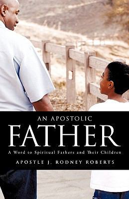 An Apostolic Father 1607915286 Book Cover