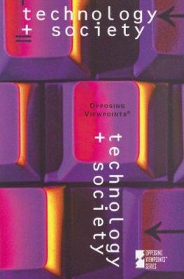 Technology & Society (Opposing Viewpoints) 0737733616 Book Cover