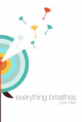 Everything Breathes 0989545415 Book Cover