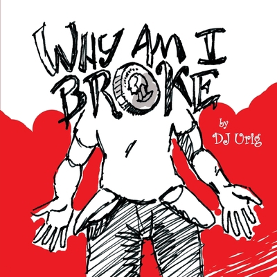 Why Am I Broke? 0359375103 Book Cover