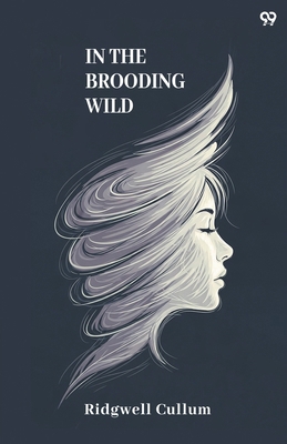 In The Brooding Wild 9371813970 Book Cover