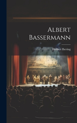 Albert Bassermann [German] 1019960426 Book Cover