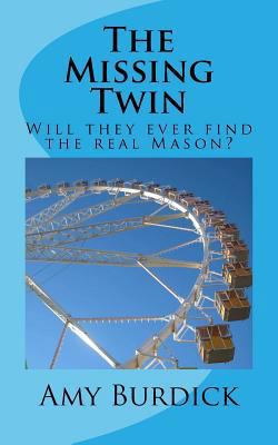 The Missing Twin: Will they ever find the real ... 1984907557 Book Cover