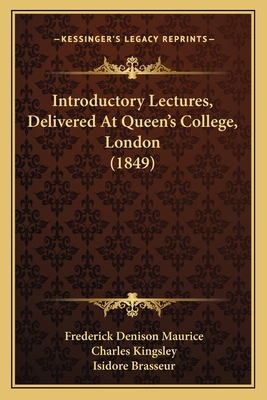 Introductory Lectures, Delivered At Queen's Col... 1166612678 Book Cover
