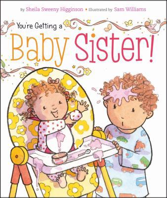 You're Getting a Baby Sister! 1442420502 Book Cover