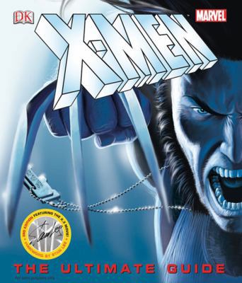 X-Men: The Ultimate Guide 0756620058 Book Cover