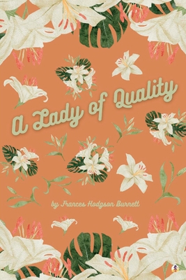 A Lady of Quality 1088160883 Book Cover