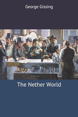 The Nether World 1703364929 Book Cover