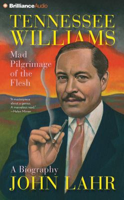 Tennessee Williams: Mad Pilgrimage of the Flesh 1491519738 Book Cover