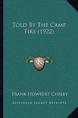 Told By The Camp Fire (1922) 1166304663 Book Cover