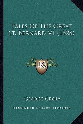 Tales Of The Great St. Bernard V1 (1828) 1167223977 Book Cover