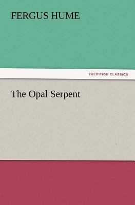 The Opal Serpent 3847222716 Book Cover