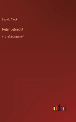 Peter Lebrecht: in Großdruckschrift [German] 3368471392 Book Cover