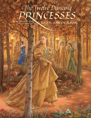 The Twelve Dancing Princesses 1566568765 Book Cover