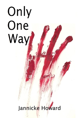 Only One Way 0955992354 Book Cover