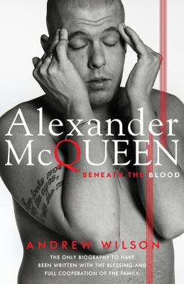Alexander McQueen: Blood Beneath the Skin 1471131793 Book Cover