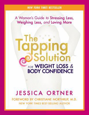 The Tapping Solution for Weight Loss & Body Con... 1401945120 Book Cover