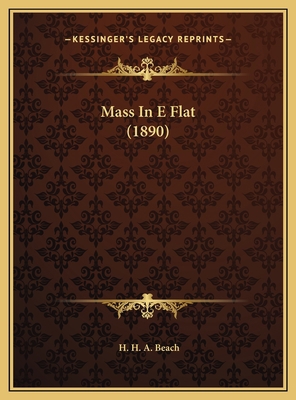 Mass In E Flat (1890) 1169687423 Book Cover