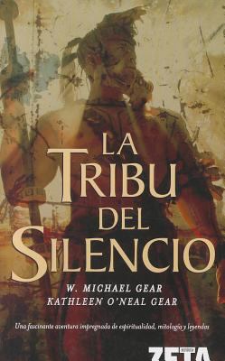 LA TRIBU DEL SILENCIO (Spanish Edition) [Spanish] 8498720451 Book Cover