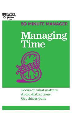 Managing Time (HBR 20-Minute Manager Series) 1633695786 Book Cover