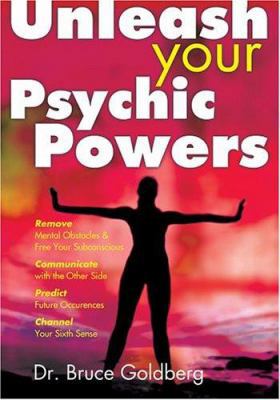 Unleash Your Psychic Powers 1402721854 Book Cover