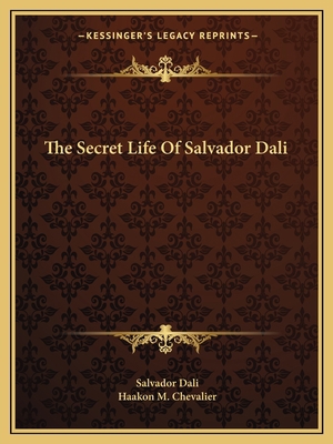 The Secret Life Of Salvador Dali 1163173428 Book Cover